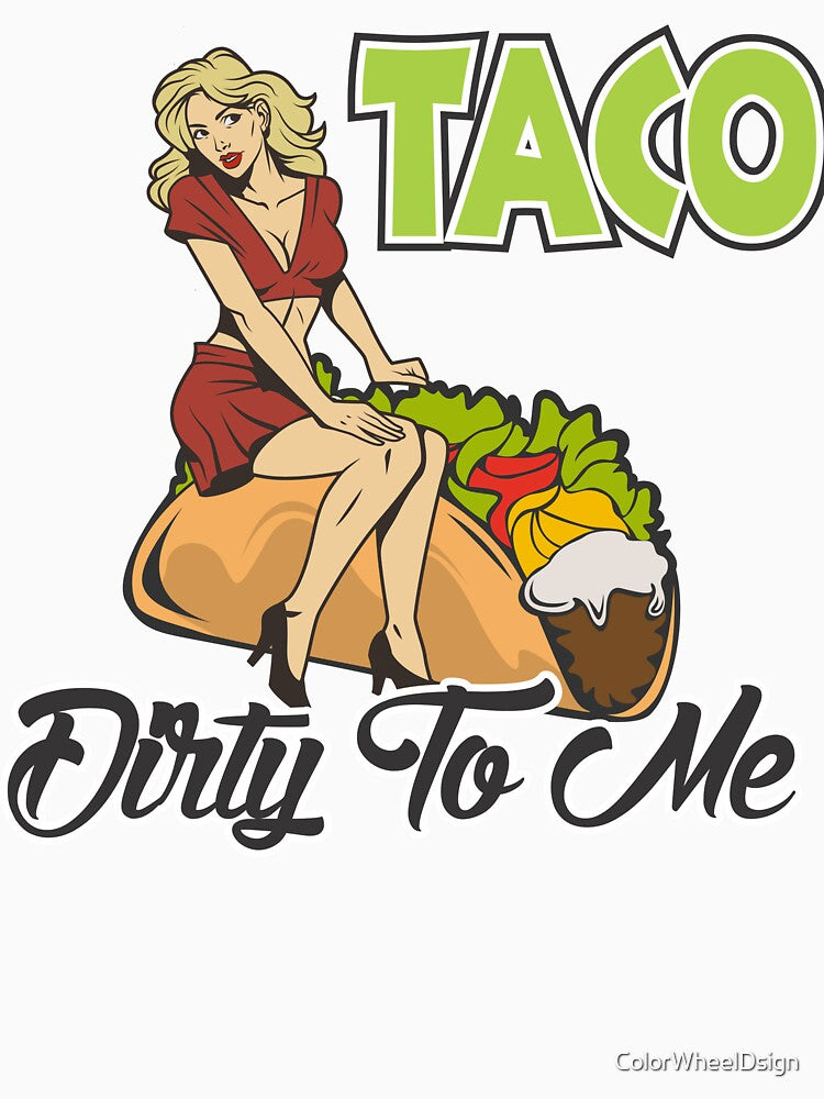 Funny Mexican Food Pun for Taco Lovers by ColorWheelDsign