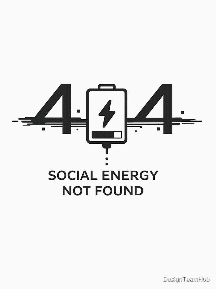 Social Energy Not Found Tee by DesignTeamHub