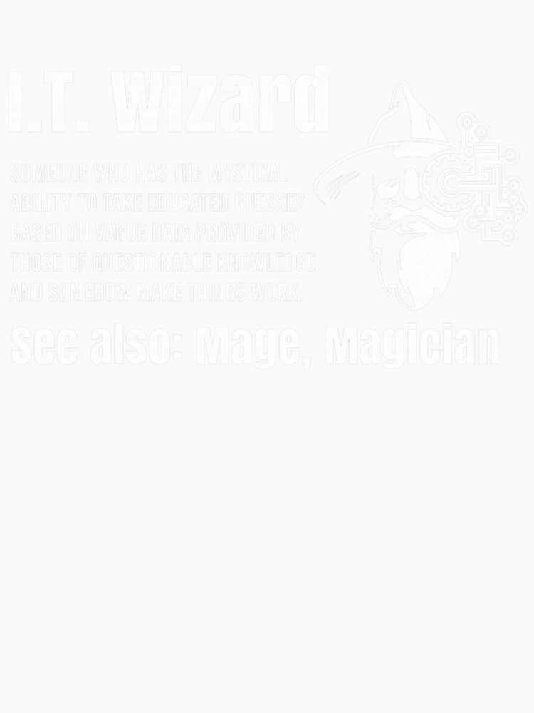 Funny Information Technology Support Computer Tech IT Wizard by averyfisher