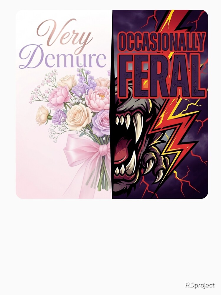 Very Demure Occasionally Feral - Funny Duality Aesthetic Tee by RDproject