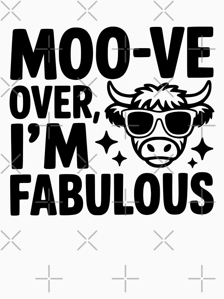Moo Ve Over I’m Fabulous by theartfulaspie
