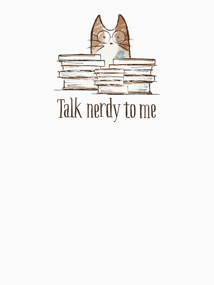 Talk nerdy to me by Tehom Center Merch