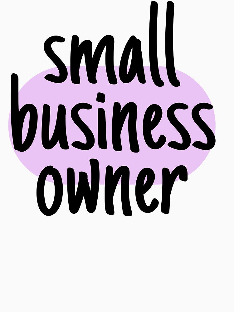 Small Business Owner Slogan by ReuvenStore