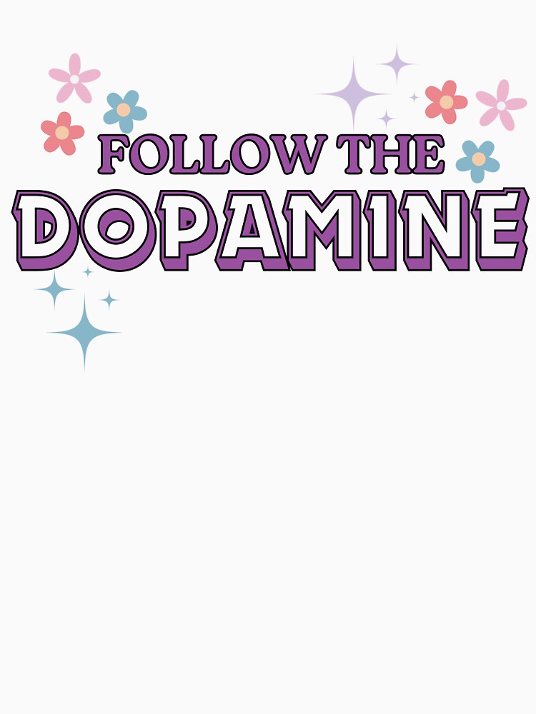 Follow the Dopamine by Twinklesvg