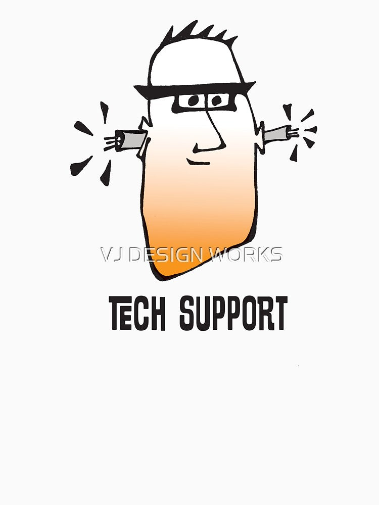 Tech Support, Funny Tech Shirt, IT Support, Computer Humor, Help Desk by VJ DESIGN WORKS