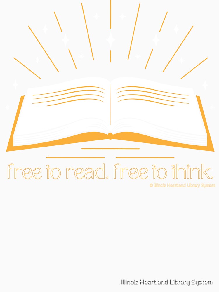 Free to Read, Free to Think by Illinois Heartland Library System