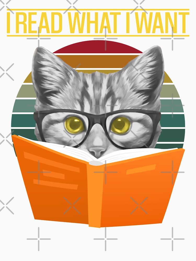 Vintage I Read What I Want Funny Cat Reading A Book - Book Lover by johnking2808