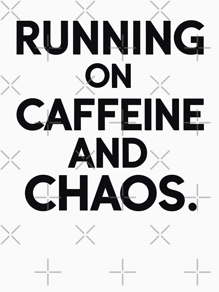 Running on caffeine and chaos by Spirit of Siam