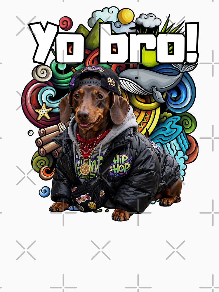 Yo Bro Dachshund Hip Hop Funny Dog 90s Streetwear Doodle by Neurospicy Trolls