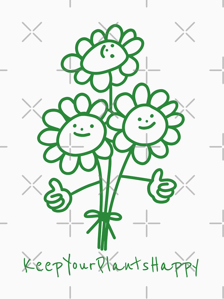 Keep Your Plants Happy Apparel by KeepPlantsHappy