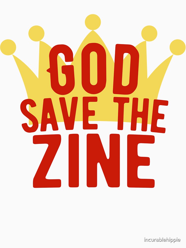 God Save The Zine - DIY zines, lo-fi, alternative by incurablehippie