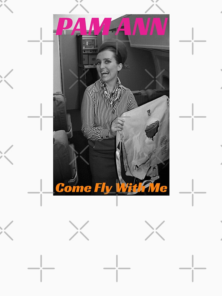 PAM ANN Come Fly With Me by HRHPAMANN