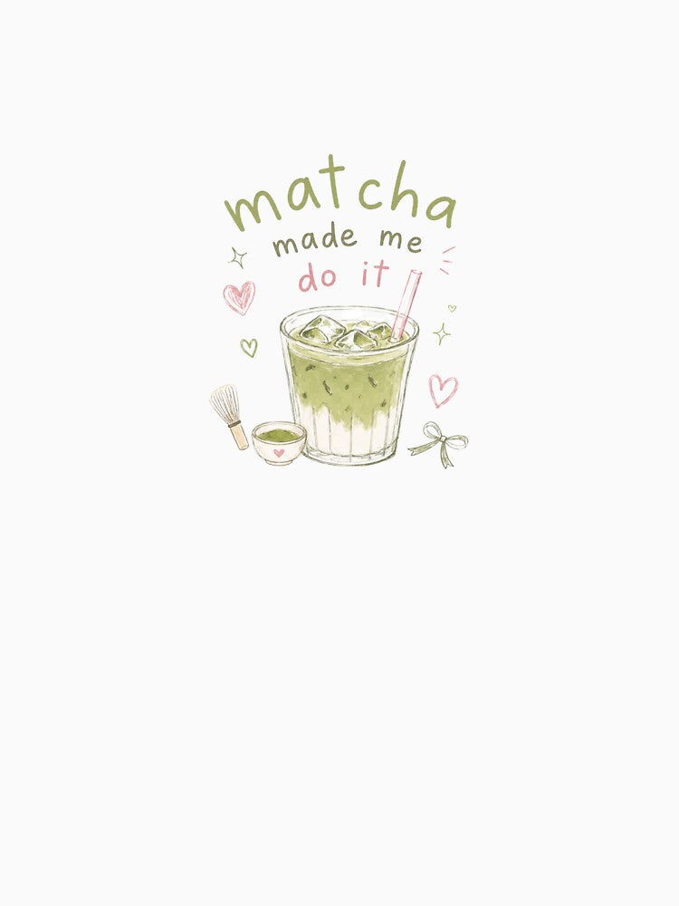 Matcha Made Me Do It | Minimal Matcha Lover | Cute Pastel Drink Illustration by My Gluten Free Life UK