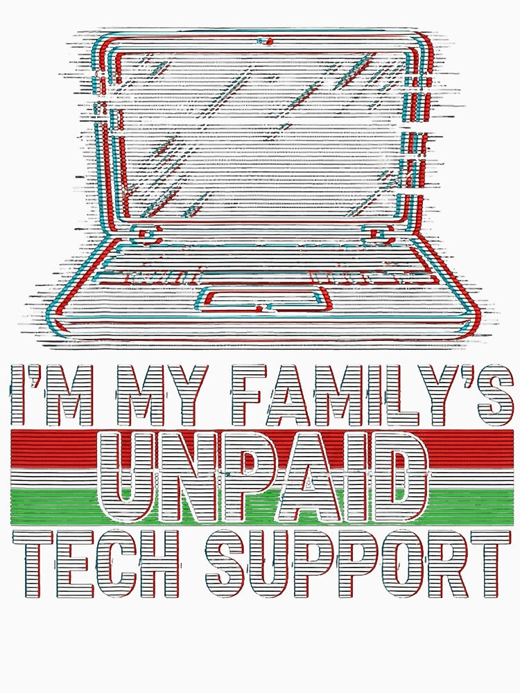 I'm My Family's Unpaid Tech Support IT Humor for Coders & Geeks by averyfisher