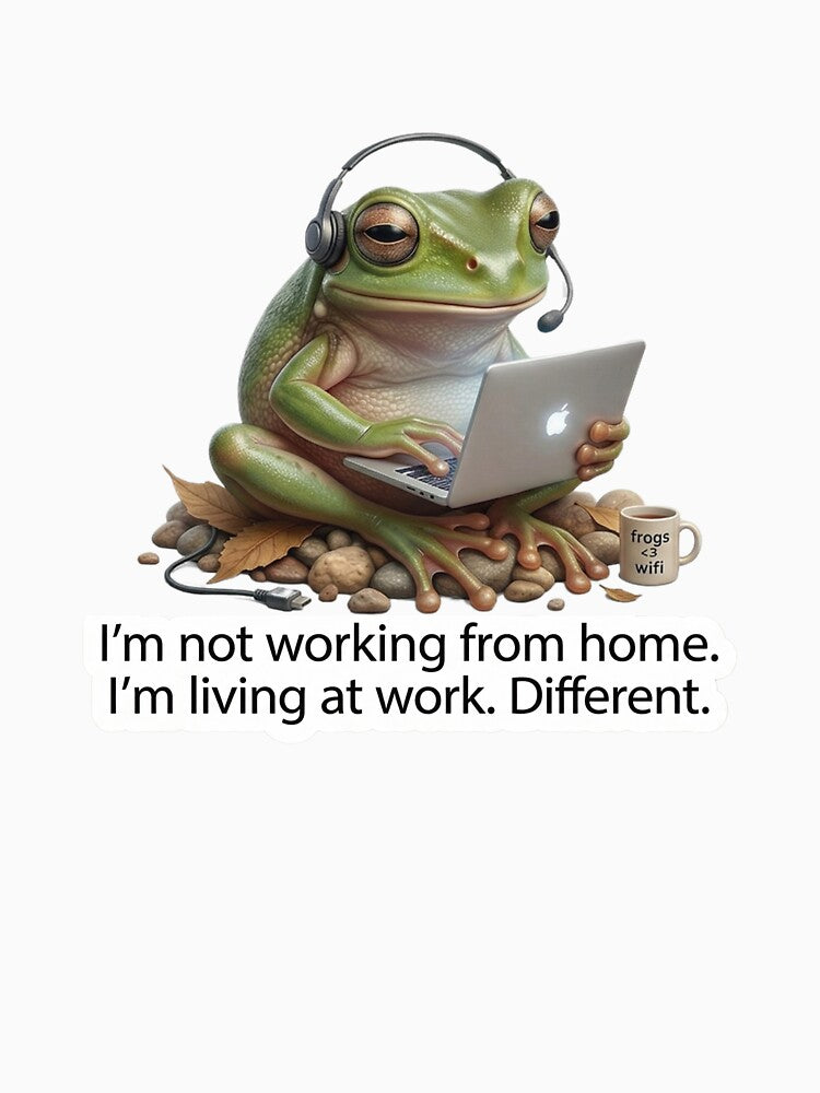 Living At Work - Funny Tech Support & Customer Service Frog by Arts Paradise