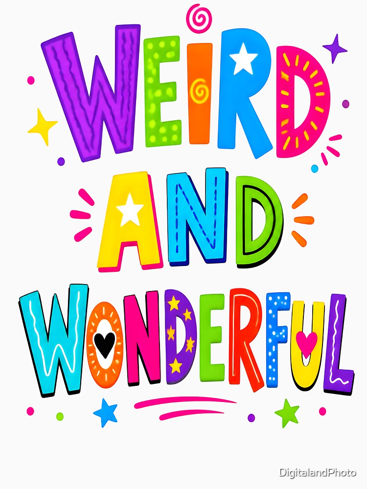WEIRD AND WONDERFUL 1 by DigitalandPhoto