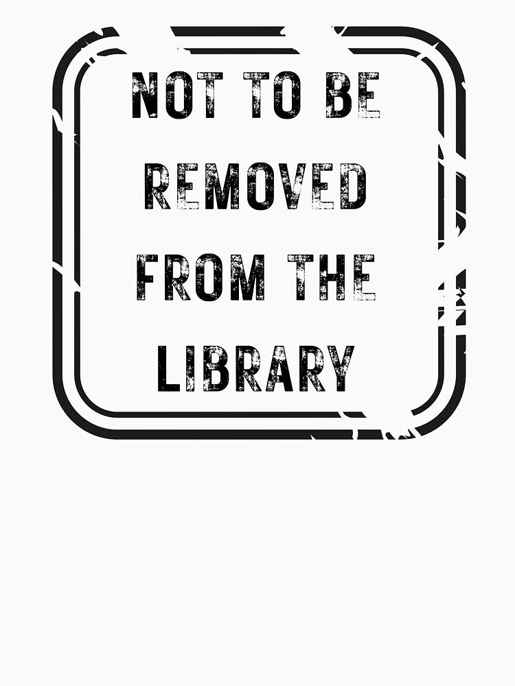 Not to Be Removed from the Library by Kindred & Thistle