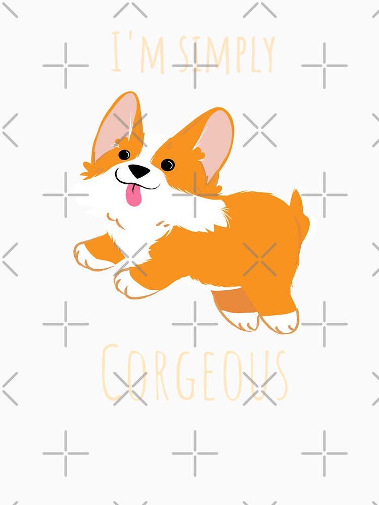I'm simply Corgeous Cute Corgi Illustration by CLPDesignLab