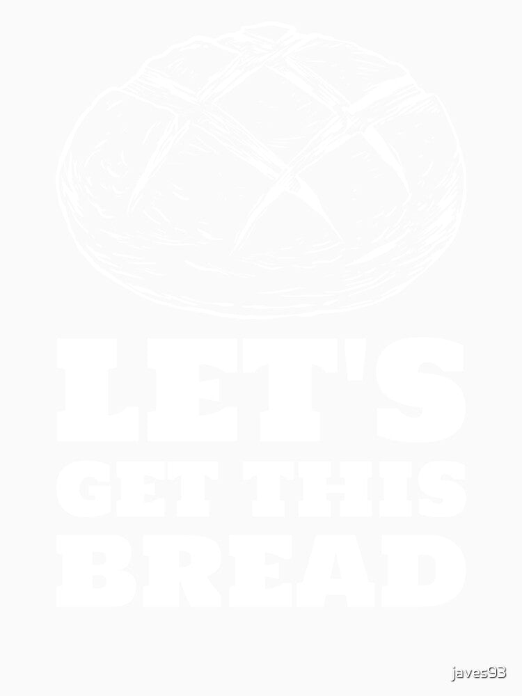 Let's get this bread sourdough white by javes93