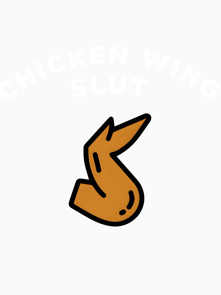 Chicken Wing Slut by pggzxaljn66