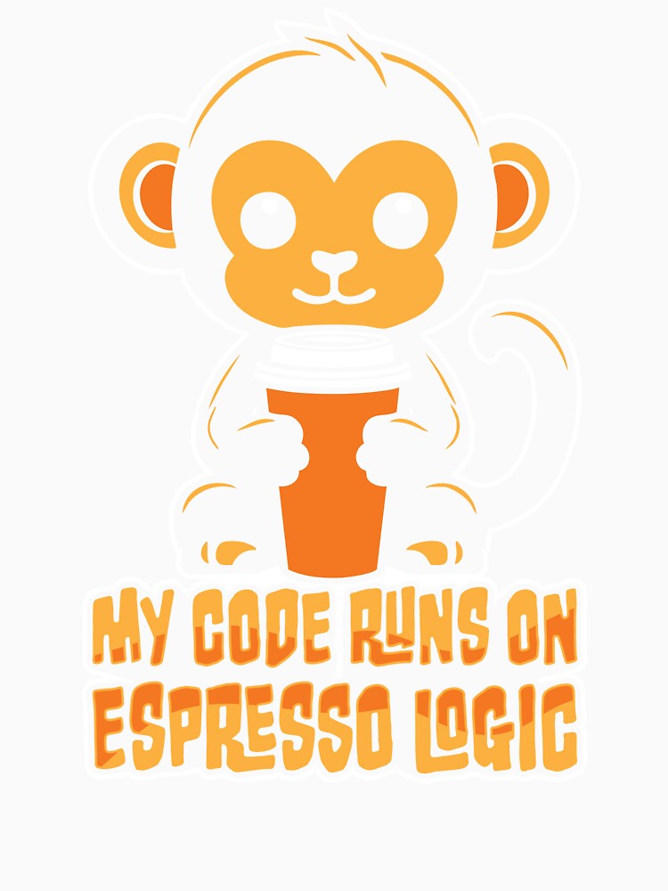 My Code Runs on Espresso Logic – Funny Coffee Lover by Guerrilla-Dx