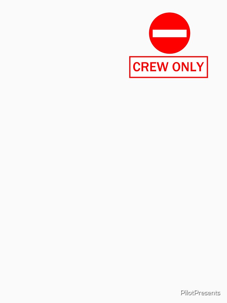 Crew Only by PilotPresents
