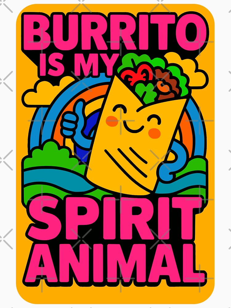 Funny Burrito Shirt – Burrito Is My Spirit Animal Tee by Cheeky Companions