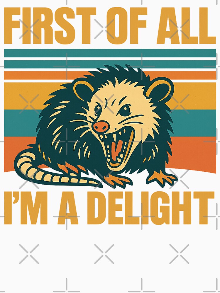 Angry Possum png｜I'm a delight png｜i'm a delight png｜funny opossum png｜first of all png｜possum png｜funny possum png｜opossum png｜feral girl by PixelBlooming
