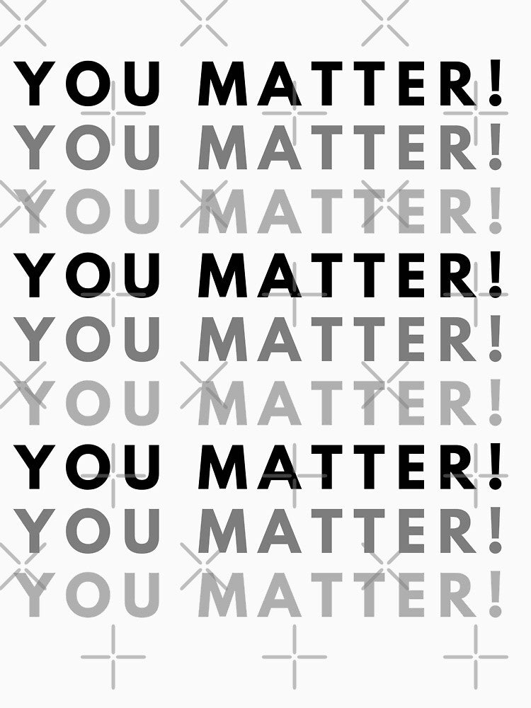 your life matters by fridayNightfunk