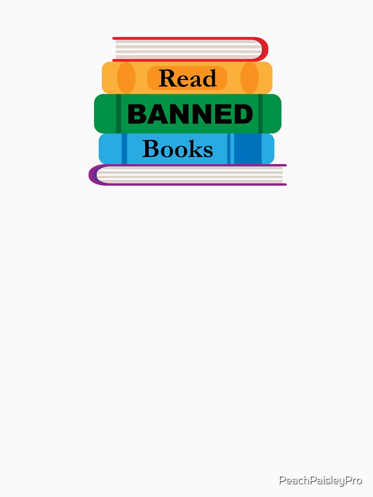 Read BANNED Books by PeachPaisleyPro