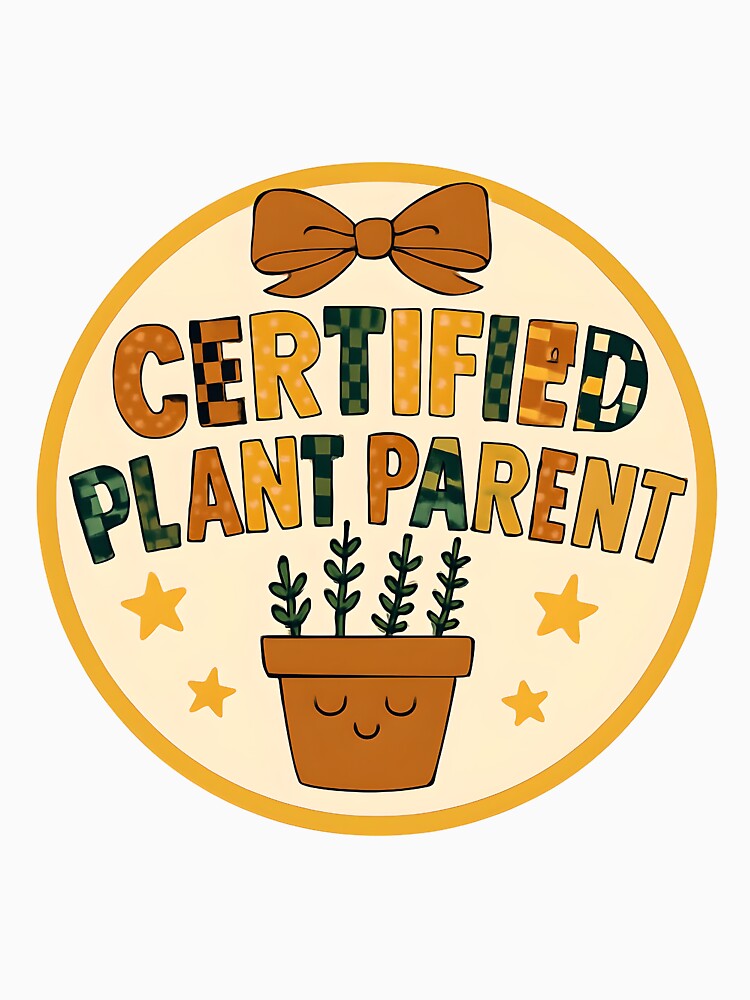 Certified Plant Parent by CharmStudio