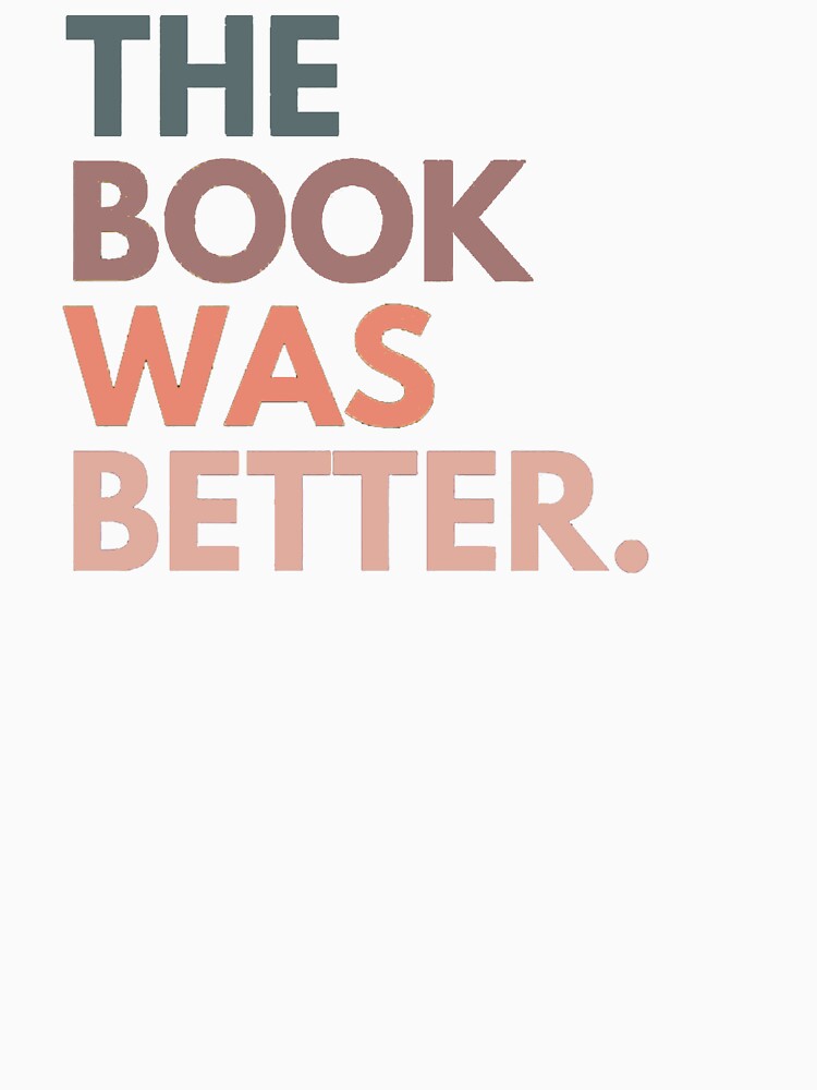 The Book Was Better - Funny book reading by ghazalish