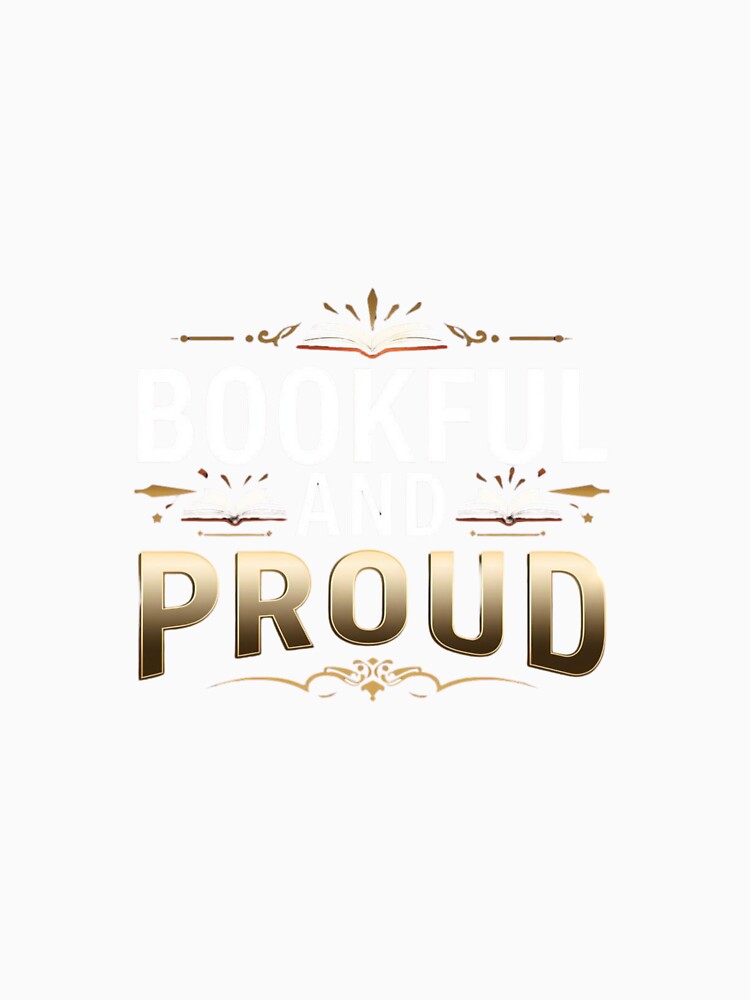 bookful and proud– black Book Lover design by Happyhoo1
