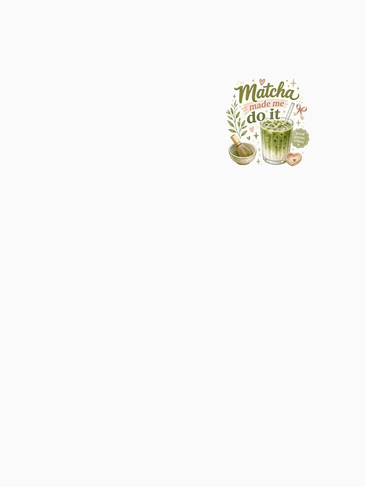 Matcha Made Me Do It | Iced Matcha Latte Lover | Cute Coffee Shop Aesthetic Gift by My Gluten Free Life UK
