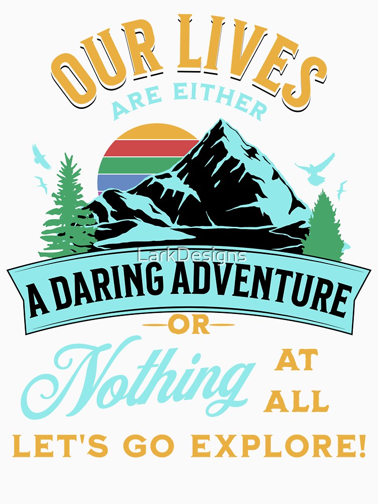 Adventure Let's Go Explore by LarkDesigns