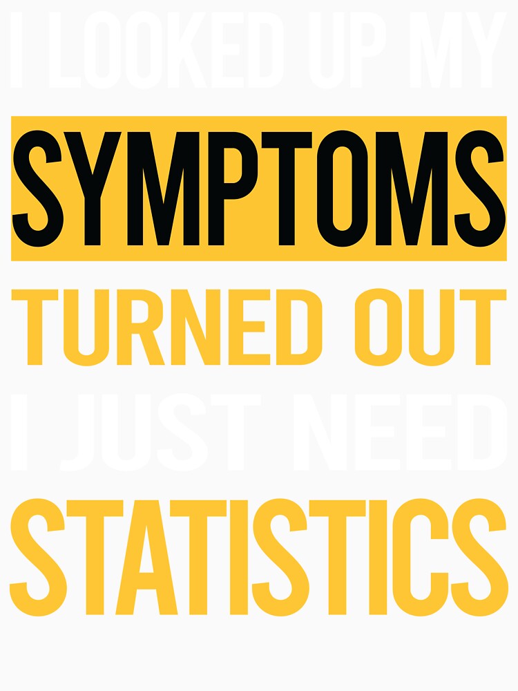 Funny My Symptoms Statistics by kerry8d7dlaurie