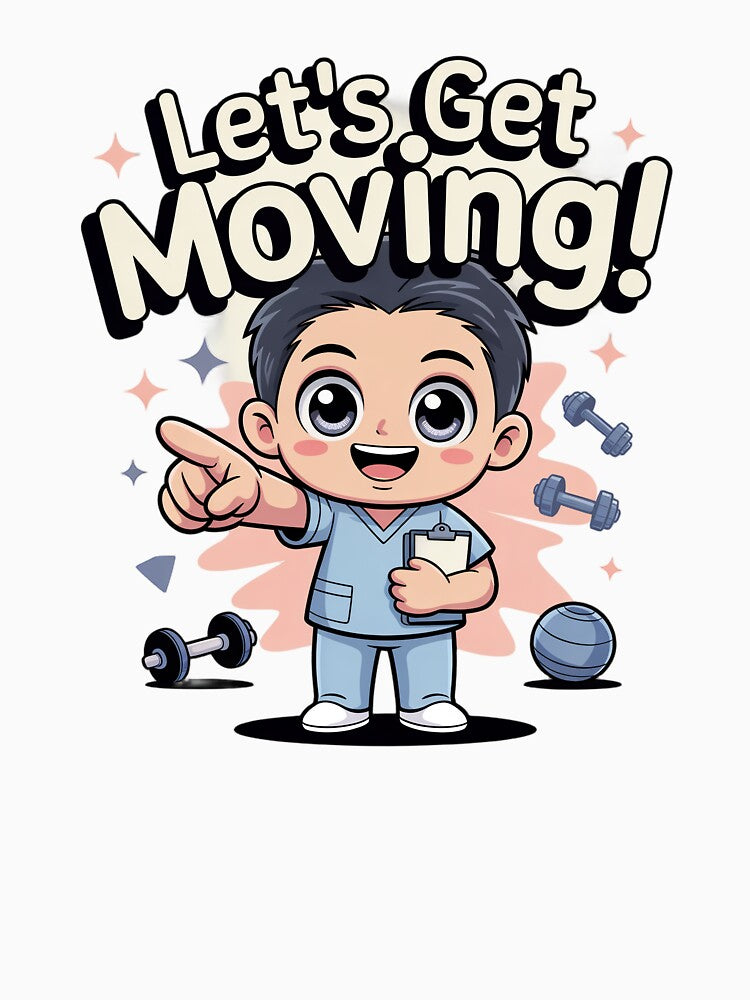 Lets Get moving! by Medical Inspired Designs