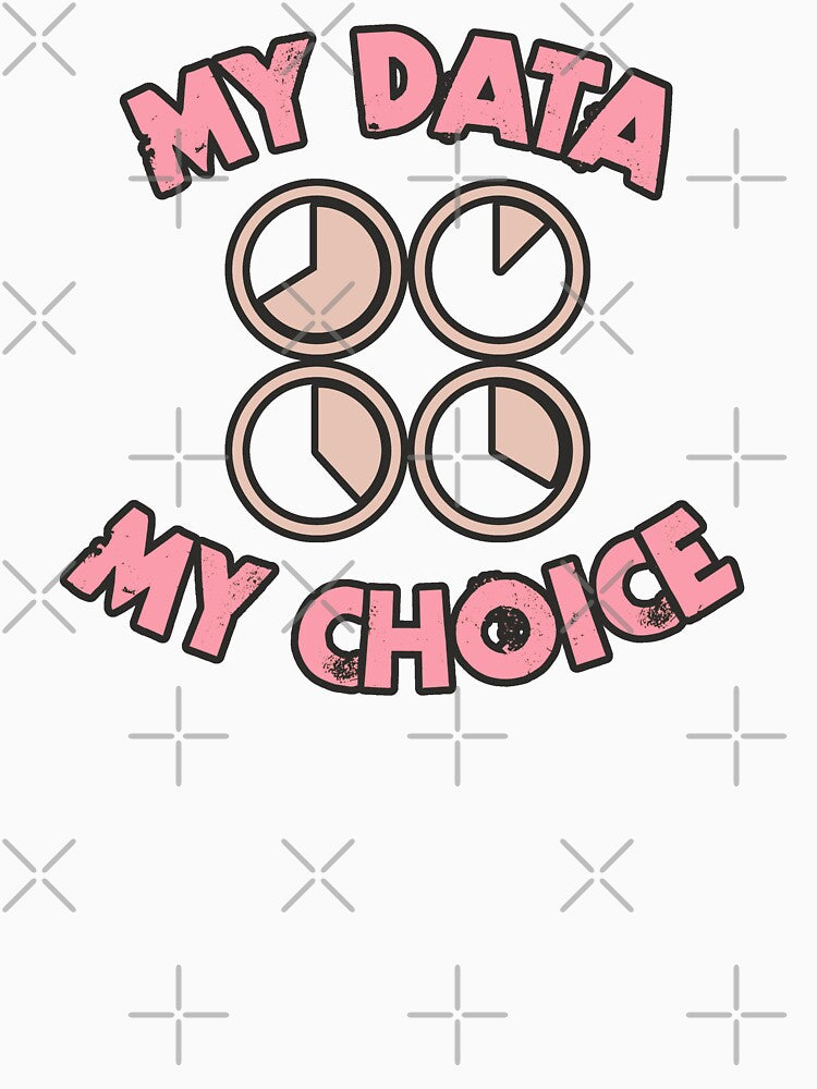 My Data My Choice - Pink by Chubuter