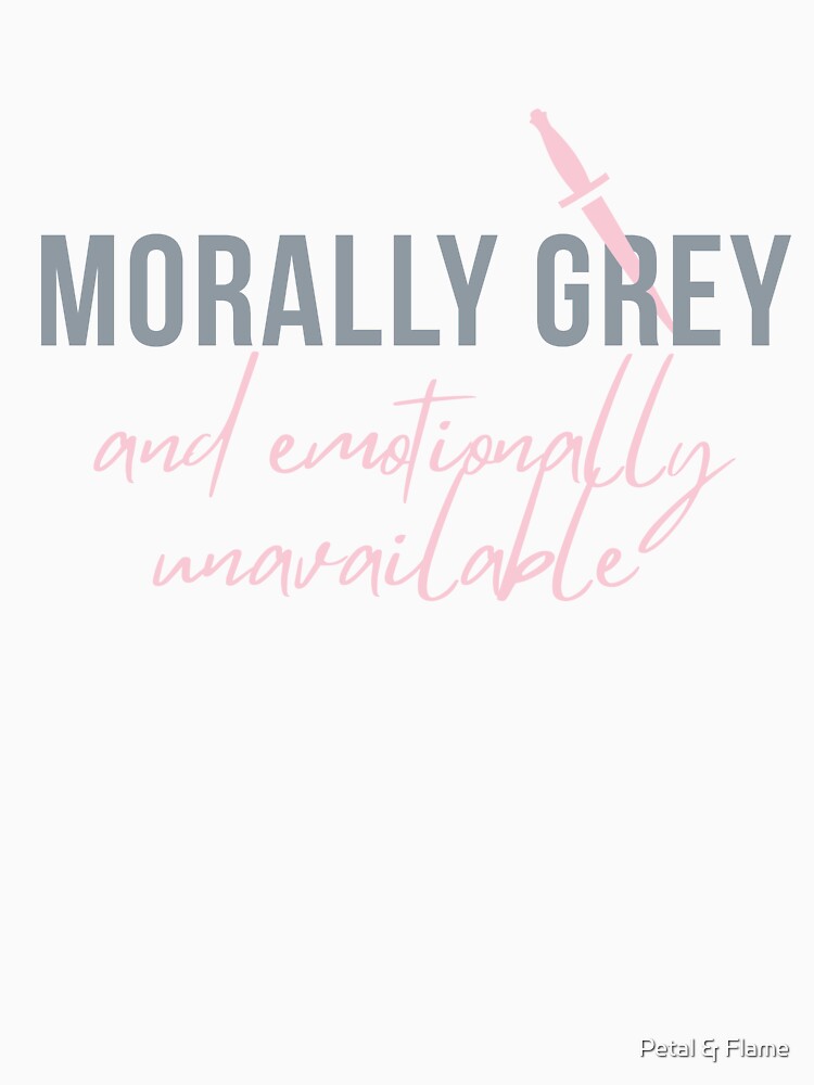 Morally Grey and Emotionally Unavailable | Dark Romance Bookish Aesthetic Design by Petal & Flame