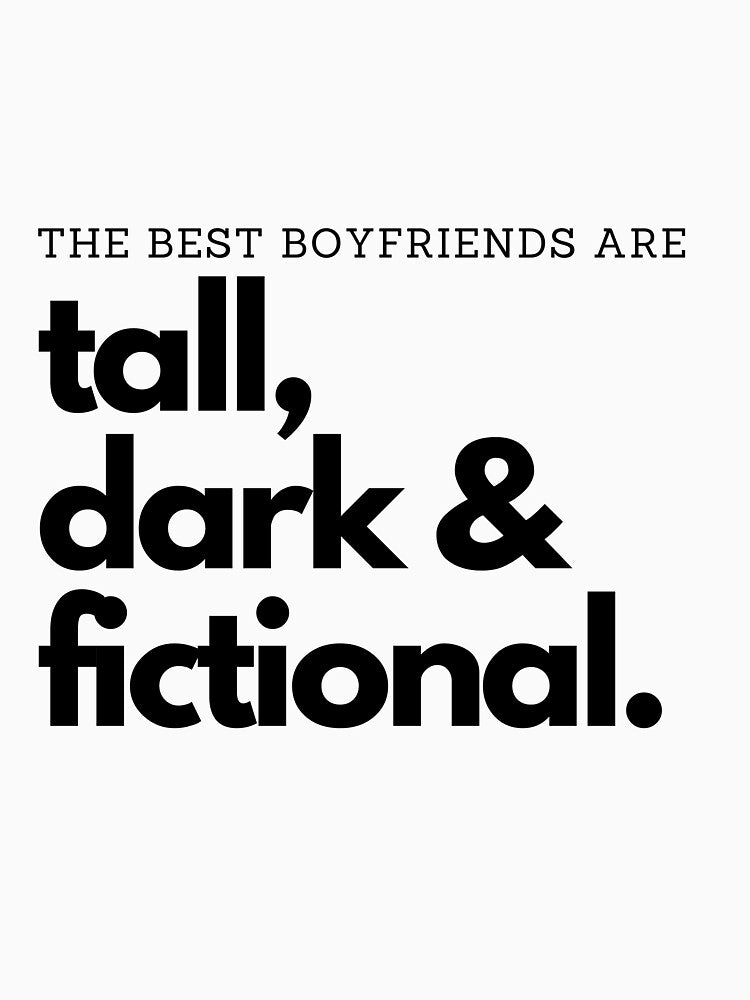 Tall, Dark and Fictional Book Boyfriends by SheReadsRomance