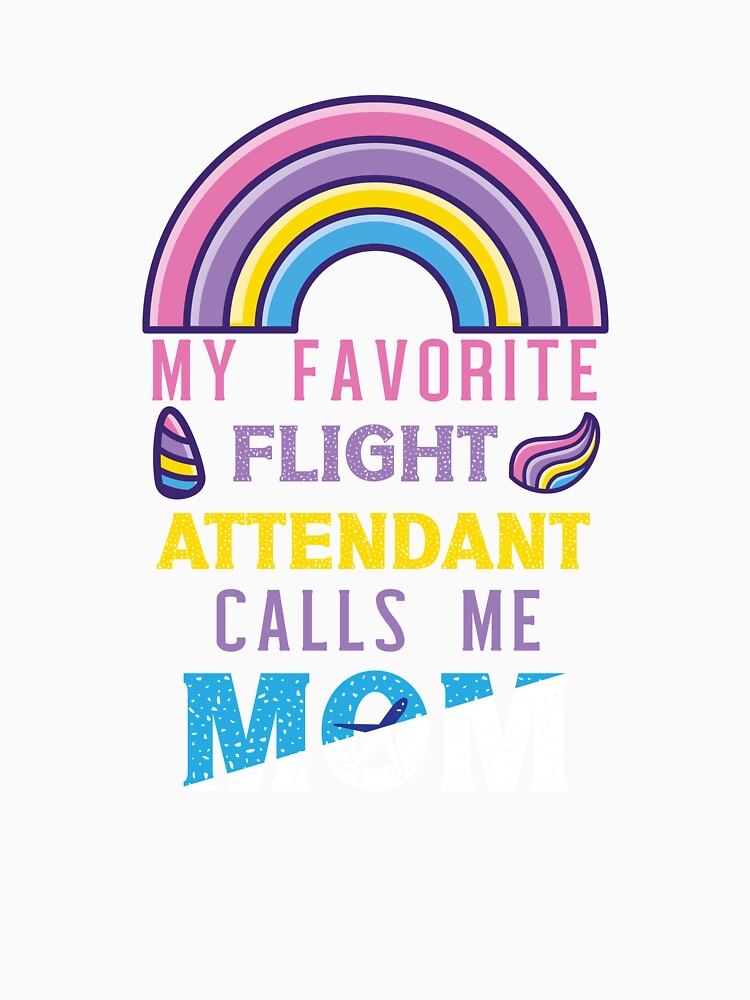 My Favorite Air Hostess Call Me Mom Funny Flying Aviation by patroart
