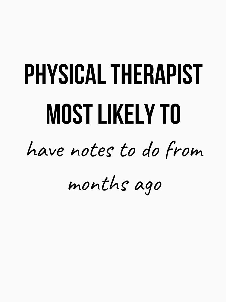 Physical Therapist Most Likely to Collection 4 by AprilPT