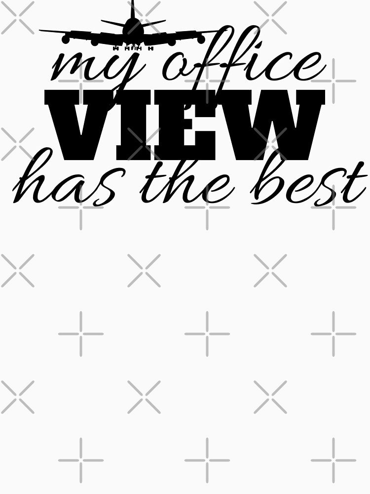 Flight Crew Pilot Captain First Officer Cabin Crew Flight Attendant my office has the best view by AviationArtists