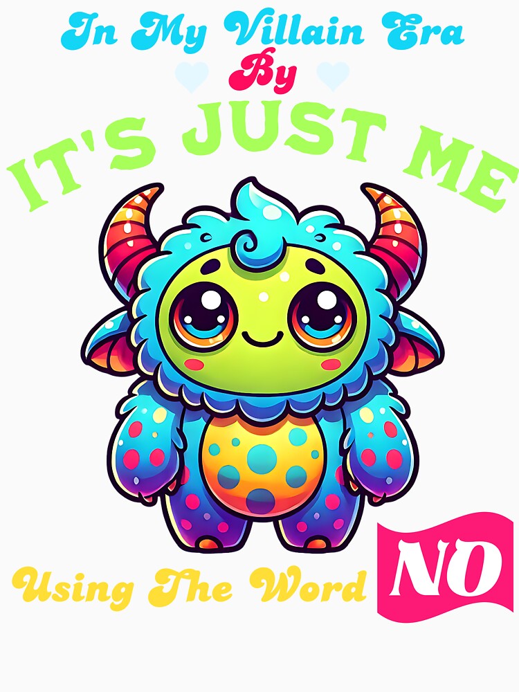 Cute Introvert Monster – In My Villain Era But It’s Just Me Using the Word 'No' by Kawaii-n-Spice