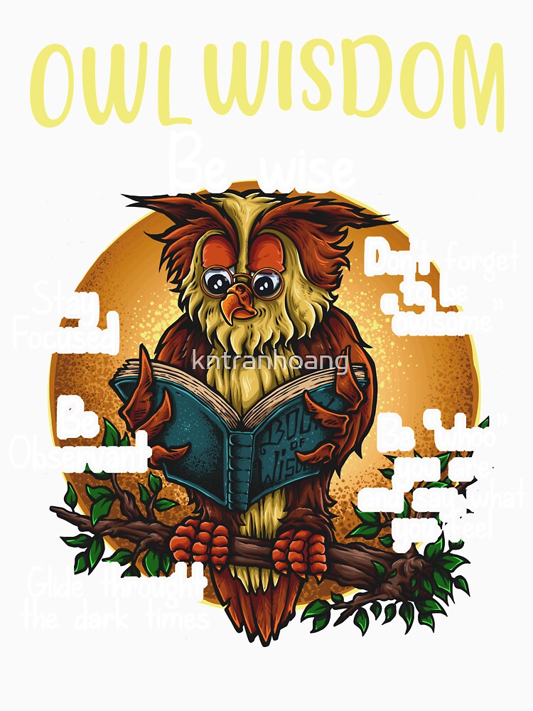 Funny Owl Lover Gift - Animal Wisdom - Bookworm Gift - Wise Owl Reading by kntranhoang