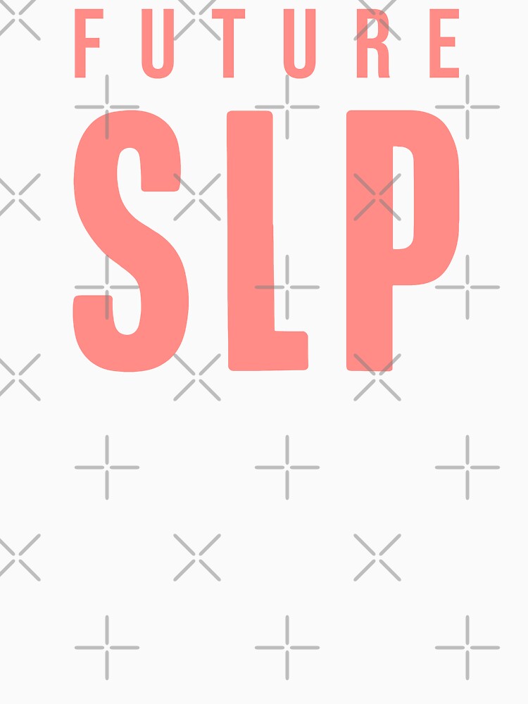 Future SLP Speech Language Pathologist by TheBeastNation