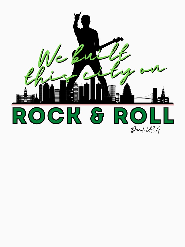 We Built this City - Detroit, Green by Mean-Musician