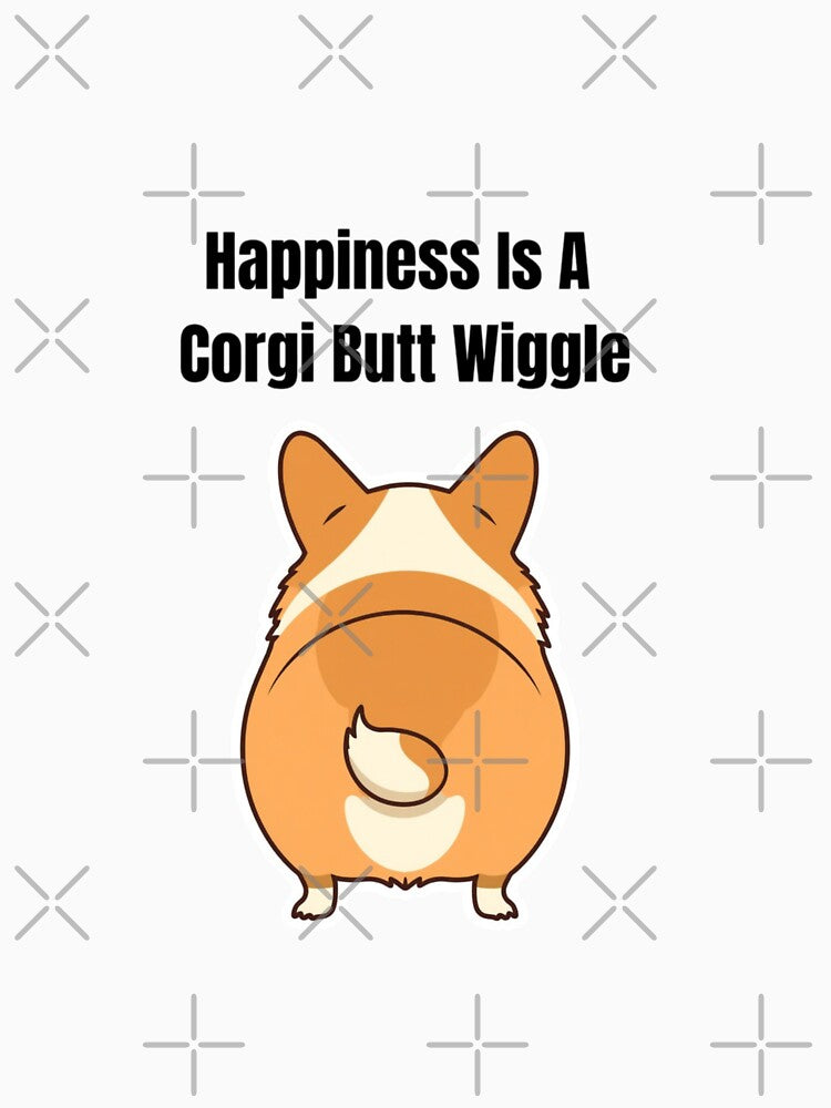 Funny Corgi Butt Shirt — Happiness Is A Corgi Butt Wiggle — Cute Corgi Gift by Happy Hues