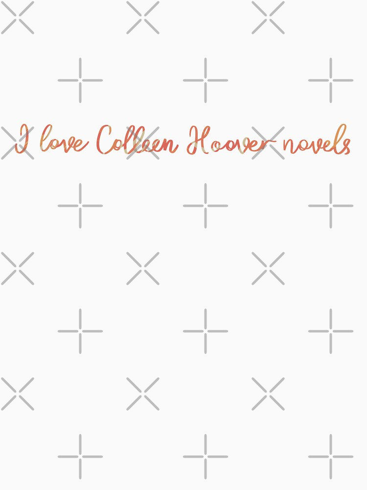 I love Colleen Hoover novels by Artbymanu