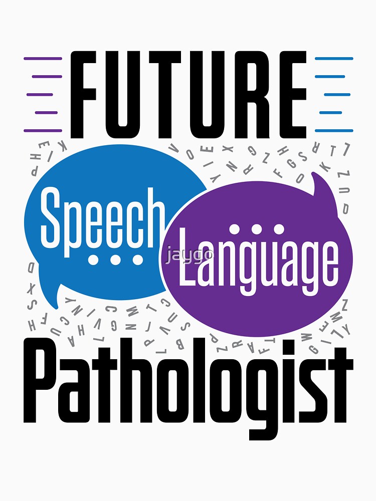 Future Speech Language Pathologist SLP by jaygo